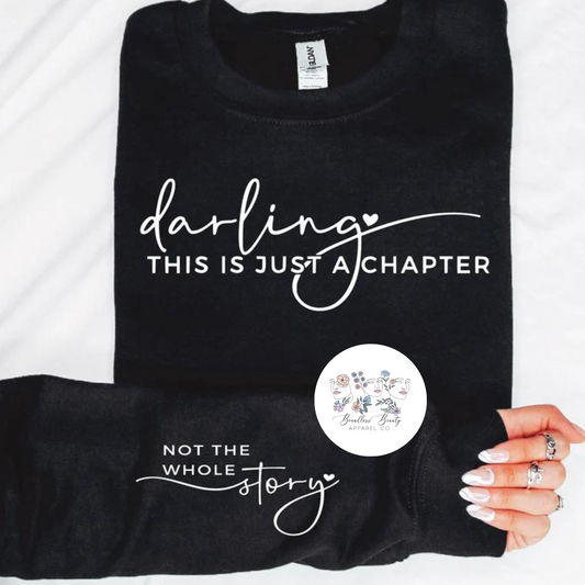 Darling, This is Just a Chapter Tee- white design